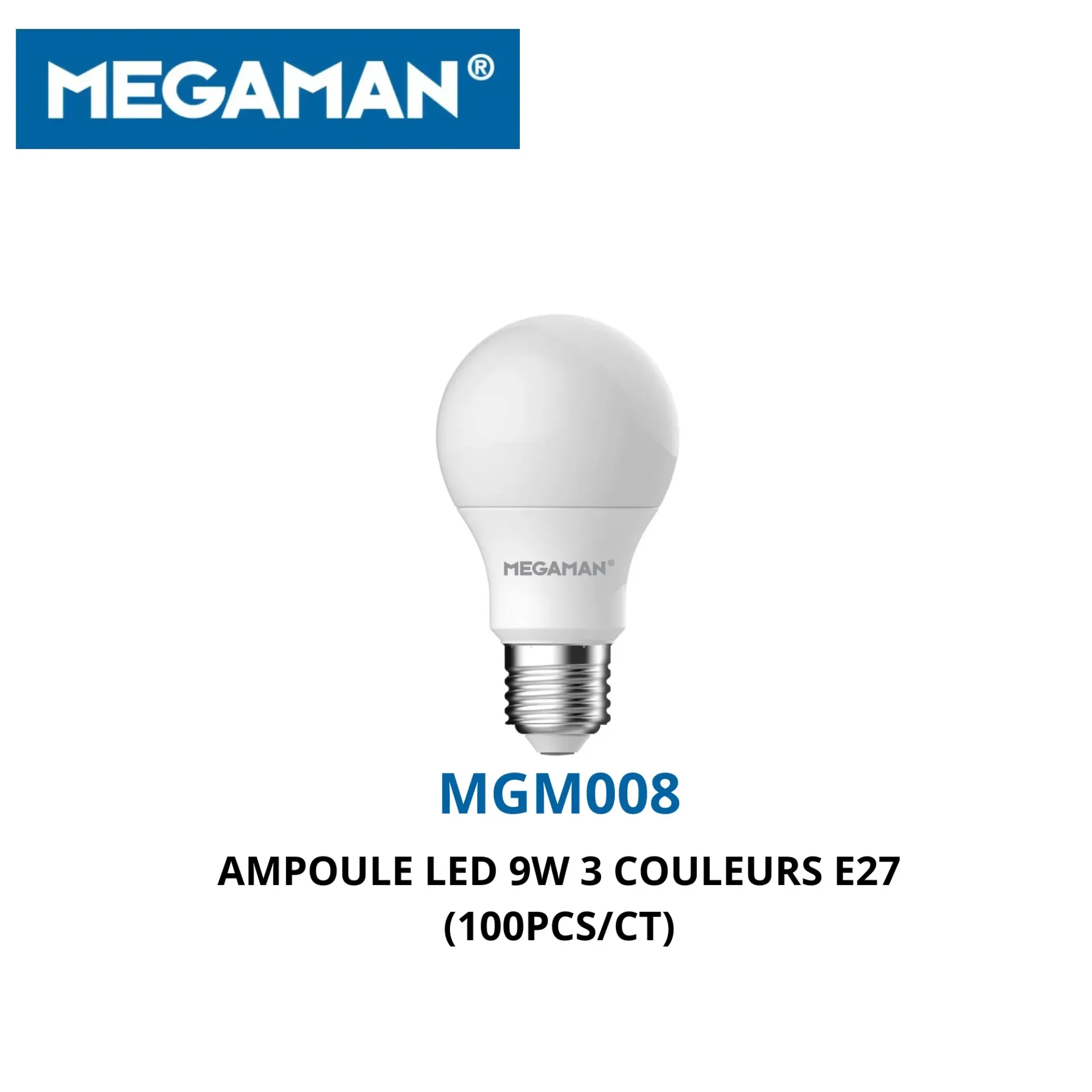 [MGM008] Ampoule led 9w 3 couleurs E27 Megaman (100pcs/ct)