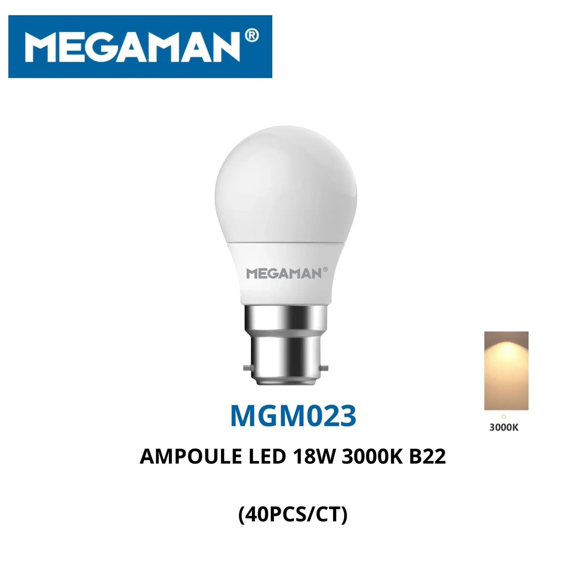 [MGM023] Ampoule led 18w 3000k B22 megaman ( 40pcs/ct)
