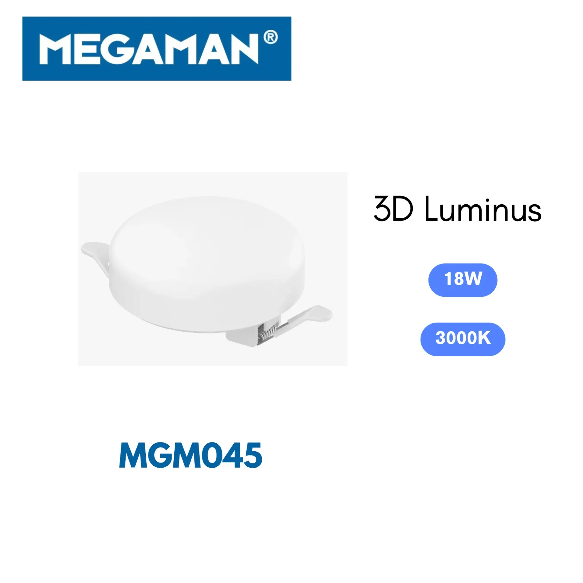 [MGM045] Spot Led encastre rond 18w 3000k 3D Luminus Megaman (60pcs/ct)