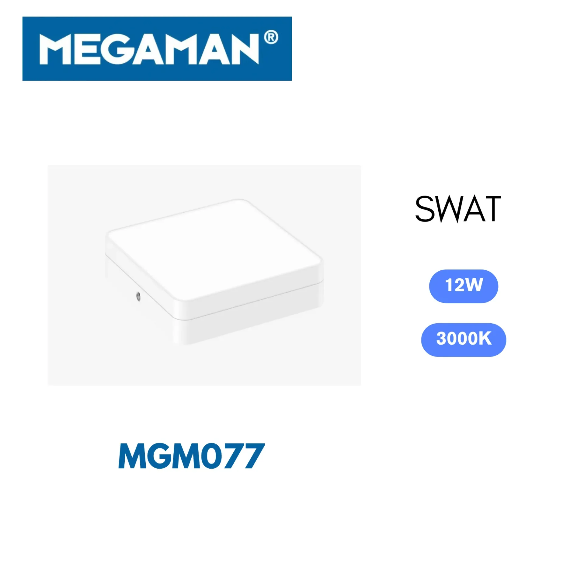 [MGM077] Spot Led apparent carre 12w 3000k Swat Megaman (80pcs/ct)